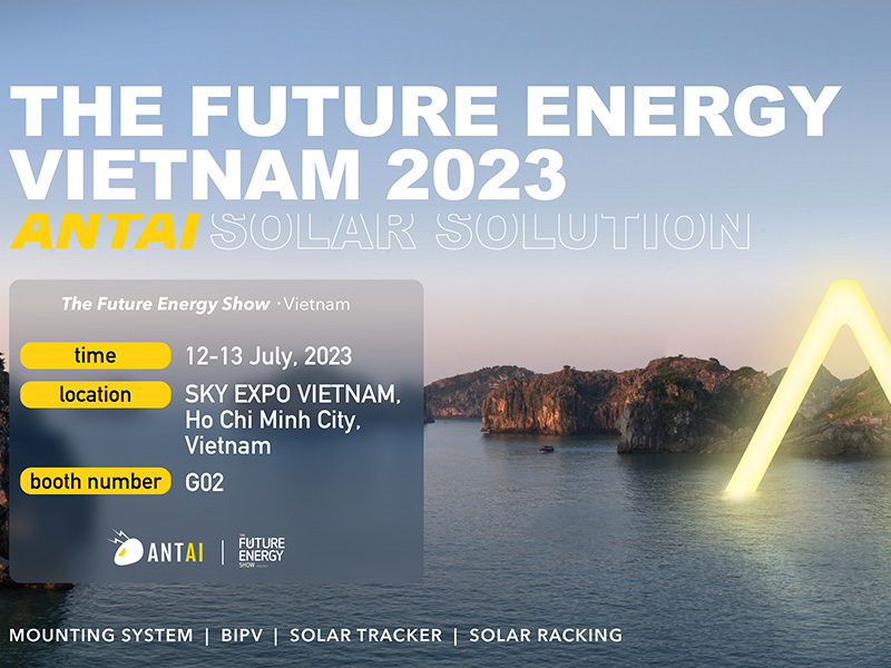 Antaisolar espera su presencia en The Future Energy Show Vietnam 2023